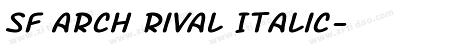 SF Arch Rival Italic字体转换